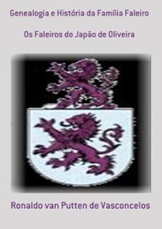 genealogia e historia da familia faleiro (ebook)-ronaldo van putten de vasconcelos-9788591334308