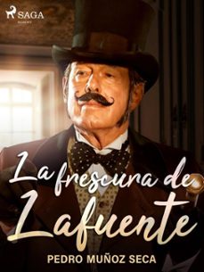 la frescura de lafuente (ebook)-pedro muñoz seca-9788726508208
