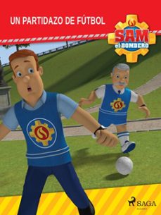 sam el bombero - un partidazo de futbol (ebook)-9788726999808