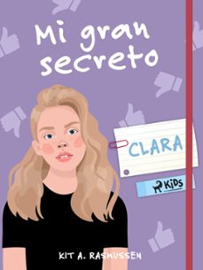 mi gran secreto: clara (ebook)-kit a. rasmussen-9788728270608