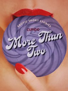 more than two - a collection of erotic short stories from cupido (ebook)-9788728365908