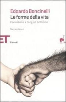 le forme della vita.-edoardo boncinelli-9788806182908
