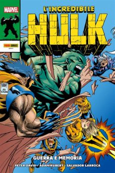l'incredibile hulk: guerra e memoria (ebook)-peter david-adam kubert-9788828775508