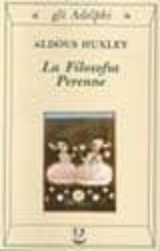 la filosofia perenne-aldous huxley-9788845911408