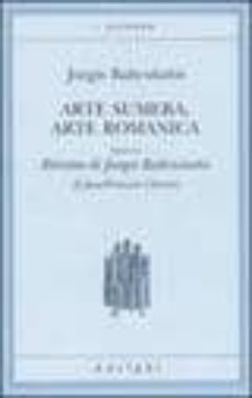arte sumera, arte romanica.-jurgis baltrusaitis-9788845921308
