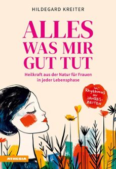 alles was mir gut tut-hildegard kreiter-9788868398408
