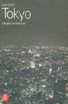tokyo: city and architecture-livio sacchi-9788884919908
