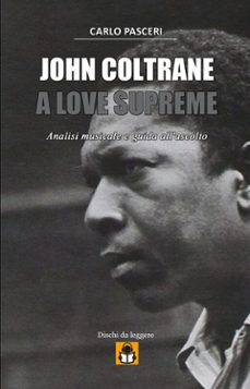 john coltrane - a love supreme (dischi da leggere vol.2) (ebook)-9788892512108