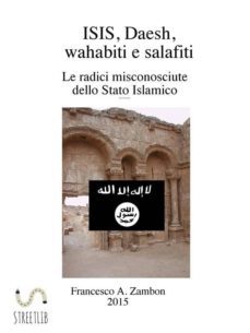 isis, daesh, wahabiti,  salafiti (ebook)-9788892530508