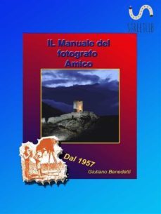 il manuale del fotografo amico (ebook)-9788892560208