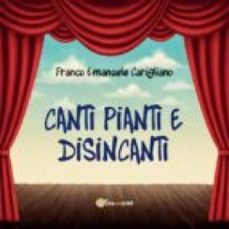 canti pianti e disincanti (ebook)-9788893065108