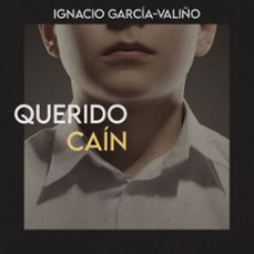 querido cain (audiolibro)-ignacio garcia valiño-9789180126908