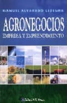 agronegocios: empresa y emprendimiento-manuel alvarado ledesma-9789500236508