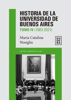 historia de la universidad de buenos aires: 1983-2021 (ebook)-9789502333908