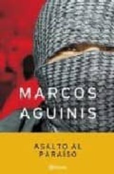 asalto al paraiso-marcos aguinis-9789504910008