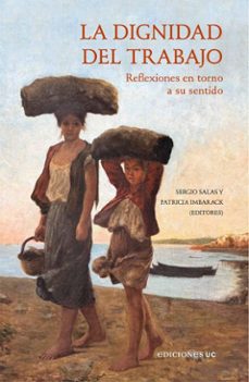 la dignidad del trabajo (ebook)-sergio salas-patricia imbarack-9789561433908