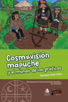 cosmovisión mapuche y el mundo de las gráficas (ebook)-daniela soto soto-9789563035308