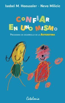 confiar en uno mismo (ebook)-isabel haeussler-neva milicic-9789563243208