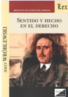 sentido y hecho en el derecho-jerzi wroblewski-9789563922608