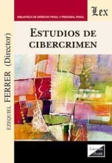estudios de cibercrimen-ezequiel ferrer-9789563929508