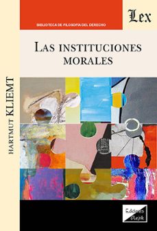instituciones morales-hartmut kliemt-9789564076508