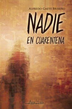 nadie en cuarentena (ebook)-alfredo gaete briseño-9789564090108
