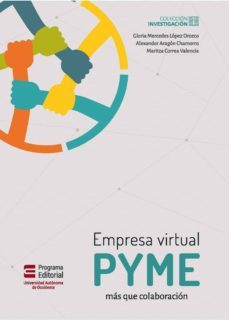 empresa virtual pyme (ebook)-gloria mercedes lopez orozco-alexander aragon chamorro-maritza correa valencia-9789586190008