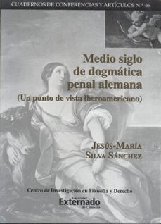 medio siglo de dogmatica penal alemana (ebook)-9789587109108