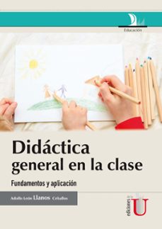 didactica general en la clase. fundamentos y aplicacion (ebook)-adolfo leon llanos ceballos-9789587623208