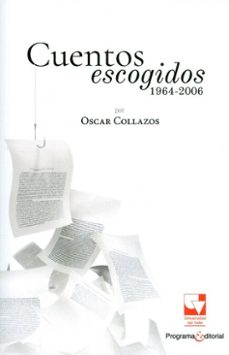 cuentos escogidos 1964-2006 por oscar collazos (ebook)-oscar collazos-9789587659108