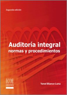 auditoria integral normas y procedimientos - 2da edicion (ebook)-yanel blanco luna-9789587712308