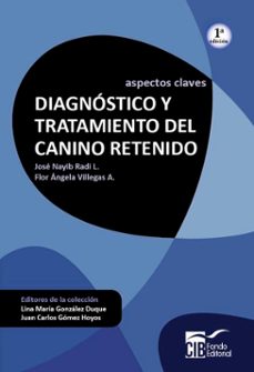 diagnostico y tratamiento del canino retenido (ebook)-josé nayib radi-flor ángela villegas-9789588843308