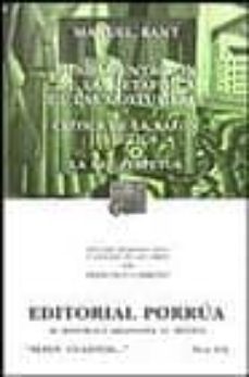 fundamentacion de la metafisica de las costumbres; critica de la razon practica; la paz perpetua (13ª ed.)-9789700738208