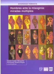 hombres ante la misoginia: miradas criticas-daniel cazes menache-9789707224308