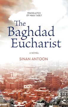 baghdad eucharist-sinan antoon-9789774168208