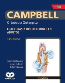 campbell ortopedia quirurgica (tomo 6): fracturas y dislocaciones en adultos + e-book y videos-9789804300608