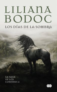 los dias de la sombra (la saga de los confines 2) (ebook)-9789870418108
