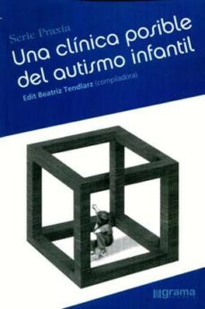 una clinica posible del autismo infantil-edit beatriz tendlarz-9789871649808