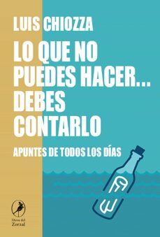 lo que no puedes hacer debes contarlo (ebook)-luis chiozza-9789875999008