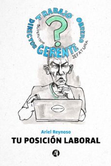 tu posicion laboral (ebook)-ariel reynoso-9789878734408