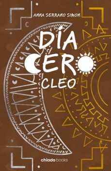 dia cero. cleo-anna serrano simon-9789893797808