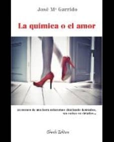 la quimica o el amor-jose maria garrido-9789895106608