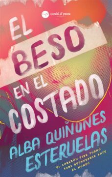 el beso en el costado (ebook)-alba quiñones esteruelas-9789895720408