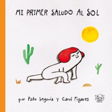 mi primer saludo al sol (ebook)-pato segovia-carol figares-9789974876408