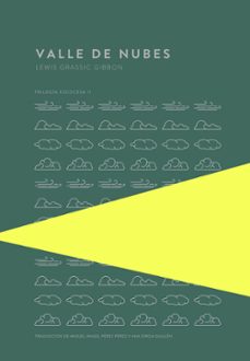 valle de nubes (trilogia escocesa 2)-lewis grassic gibbon-9789992076408