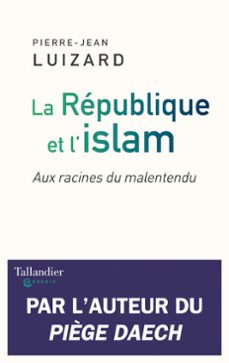 la republique et l'islam (ebook)-pierre jean luizard-9791021035508