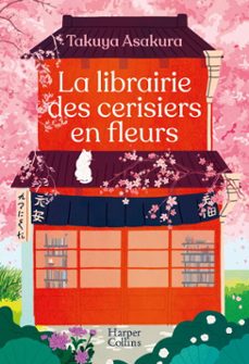 la librairie des cerisiers en fleurs (ebook)-takuya asakura-9791033924708