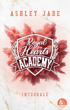 royal hearts academy - l'integrale (ebook)-ashley jade-9791033926108