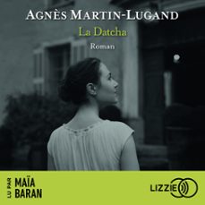 la datcha-agnes martin lugand-9791036613708