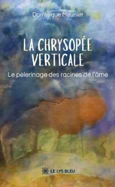 la chrysopée verticale-dominique meunier-9791044046208
